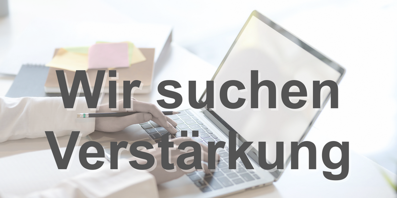 Gesucht: Mitarbeiter/in Administration (40 – 50 %)